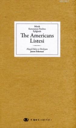 Müzik Kutusunun Parıltısı Eşliğinde The Americans Listesi