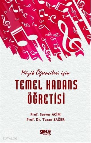 Müzik Öğrencileri için Temel Kadans Öğretisi - Kitapiks.com