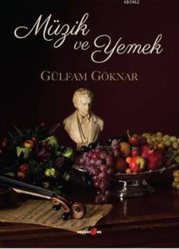 Müzik Ve Yemek - Kitapiks.com