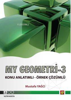 My Geometri - 3; Analatik Geometri, Uzay Geometri, Katı Cisimler, Vekt
