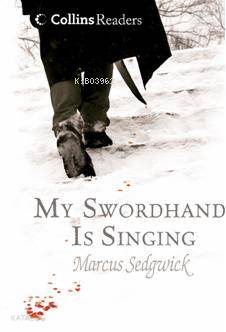 My Swordhand is Singing; Collins Readers