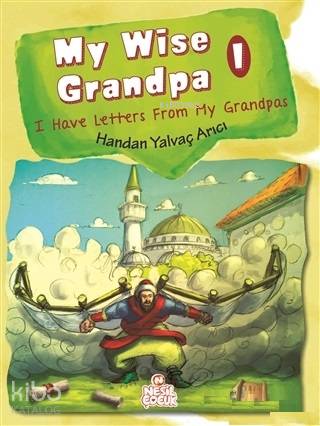 My Wise Grandpa 1 I Have Letters From My Grandpas - Kitapiks.com