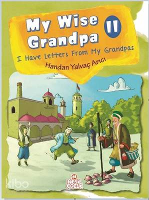 My Wise Grandpa 2 I Have Letters From My Grandpas - Kitapiks.com
