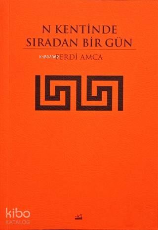 N Kentinde Sıradan Bir Gün
