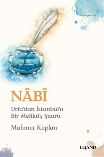 Nabi-Urfa'dan İstanbul'a Bir Melikü'ş-Şuara - Kitapiks.com