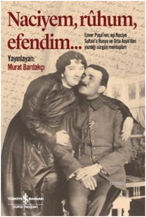 Naciyem, Rûhum, Efendim... - Kitapiks.com