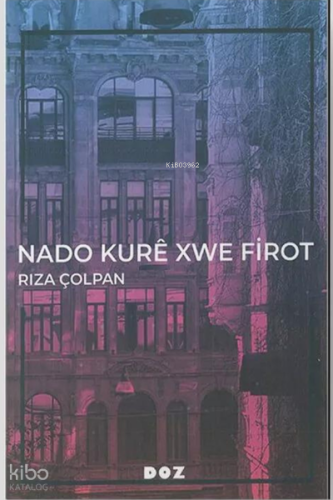 Nado Kurê Xwe Firot