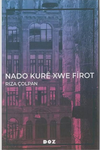 Nado Kurê Xwe Firot - Kitapiks.com
