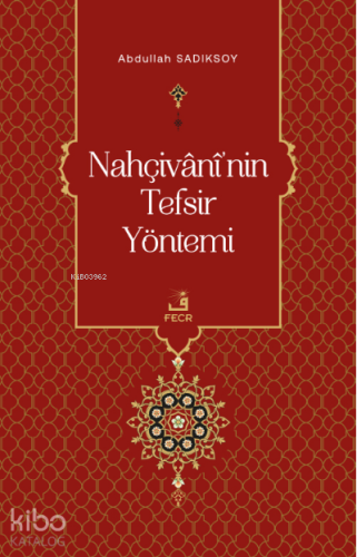 Nahçivânî’nin Tefsir Yöntemi