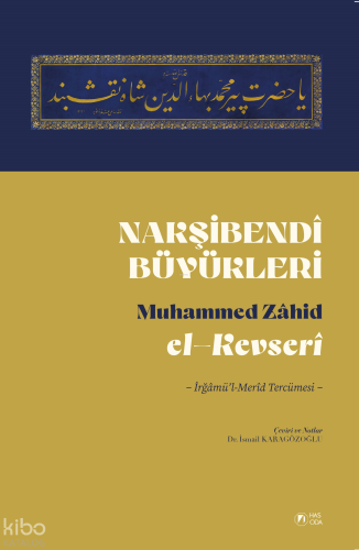 Nakşibendî Büyükleri;İrğamu'l Merîd Tercümesi
