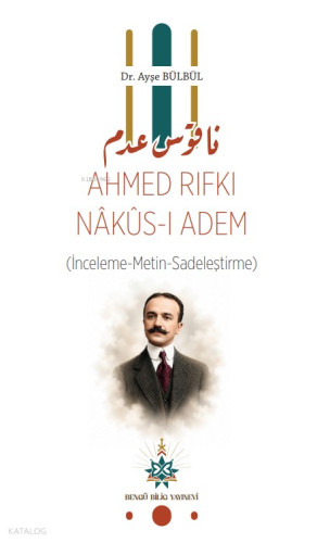 Nâkûs-ı Adem;İnceleme-Metin-Sadeleştirme