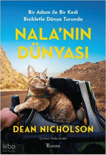 Nala'nın Dünyası(Ciltli);Bir Adam İle Bir Kedi Dünya Turunda