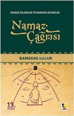 Namaz Çağrısı; Namaz Kılanlar ve Namaza Kıyanlar