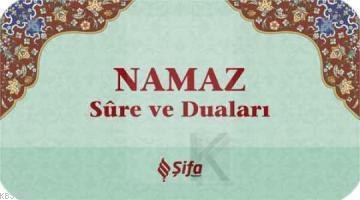 Namaz Sure ve Duaları - Kitapiks.com