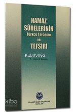 Namaz Sûrelerinin Türkçe Terceme ve Tefsiri - Kitapiks.com