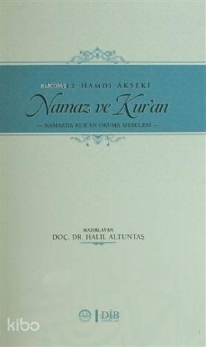 Namaz ve Kuran Namazda Kur'an Okuma Meselesi
