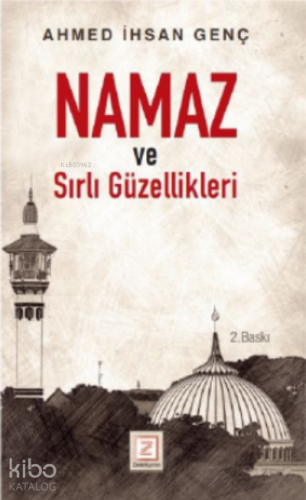 Namaz ve Sırlı Güzellikleri