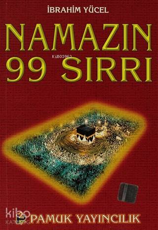 Namazın 99 Sırrı; (Namaz-006)