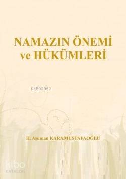 Namazın Önemi ve Hükümleri