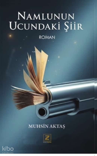 Namlunun Ucundaki Şiir