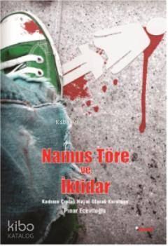 Namus Töre ve İktidar; Kadının Çıplak Hayat Olarak Kuruluşu