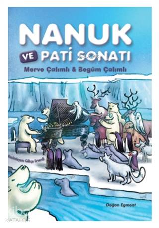 Nanuk ve Pati Sonatı - Kitapiks.com