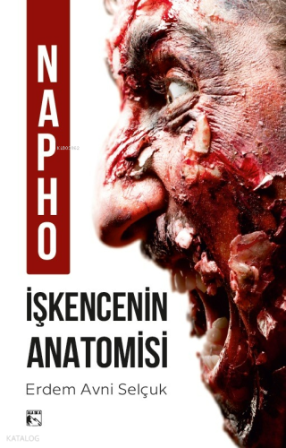Napho - İşkencenin Anatomisi