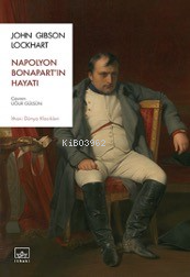 Napolyon Bonapart’ın Hayatı - Kitapiks.com