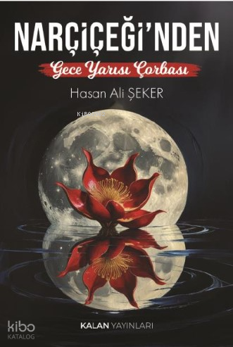 Narçiçeği'nde Gece Yarısı Çorbası