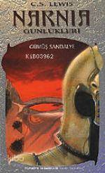 Narnia Günlükleri 6; Gümüş Sandalye (the Silver Chair)