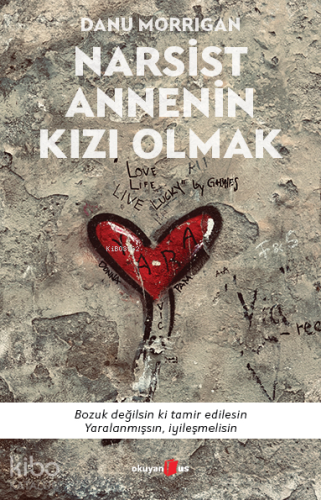 Narsist Annenin Kızı Olmak
