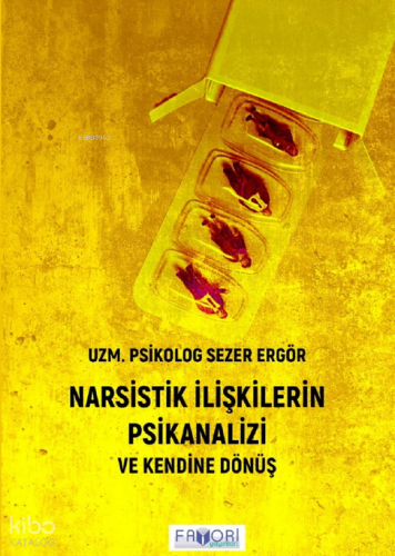 Narsistik İlişkilerin Psikanalizi