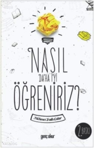 Nasıl Daha İyi Öğreniriz