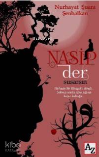 Nasip Der Susarsın