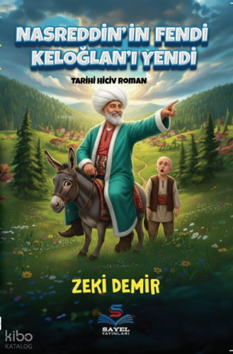 Nasreddin'in Fendi Keloğlan'ı Yendi