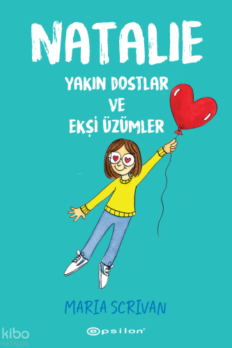 Natalie: Yakın Dostlar ve Ekşi Üzümler