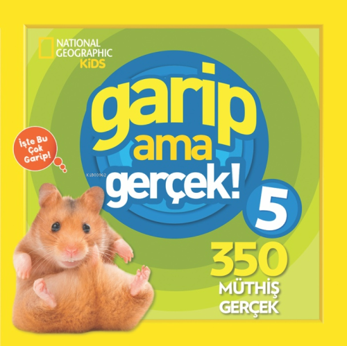 National Geographic Kids – Garip Ama Gerçek 5 - Kitapiks.com