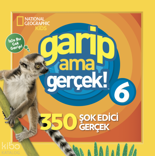 National Geographic Kids -Garip Ama Gerçek 6