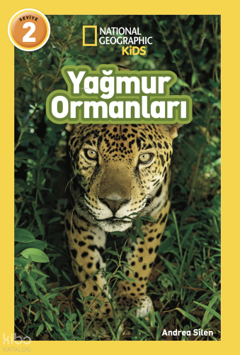 National Geographic Kids - Yağmur Ormanları