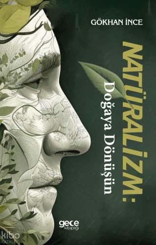 Natüralizm: Doğaya Dönüşün