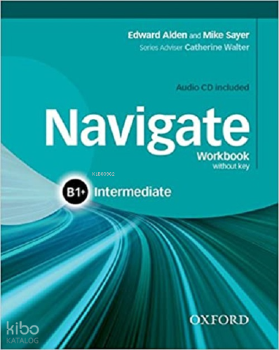 Navigate - B1+(Plus) - Intermediate Workbook Without Key