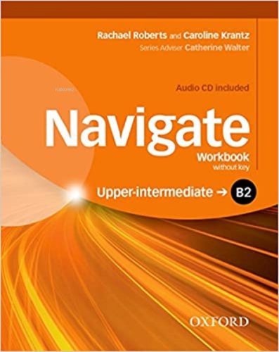 Navigate - B2 - Upper-Intermediate Workbook Without Key - Kitapiks.com