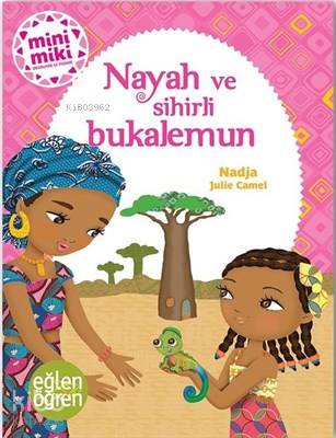 Nayah ve Sihirli Bukalemun - Eğlen Öğren