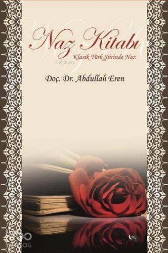 Naz Kitabı; Klasik Türk Şiirinde Naz