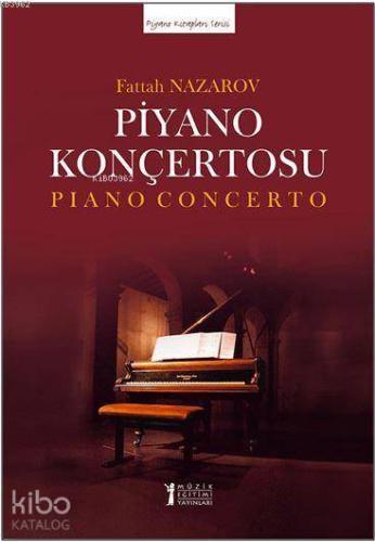 Nazarov Piyano Konçertosu (İki Piyano Düzenlemesi); Piano Concerto