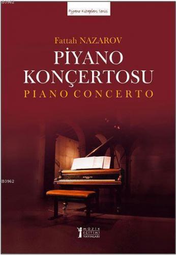 Nazarov Piyano Konçertosu (İki Piyano Düzenlemesi); Piano Concerto - K