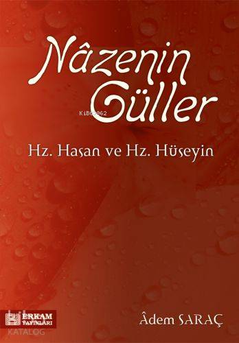 Nazenin Güller; Hz. Hasan ve Hz. Hüseyin