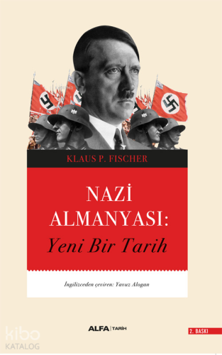 Nazi Almanyası; Yeni Bir Tarih - Kitapiks.com