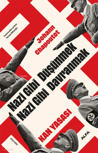 Nazi Gibi Düşünmek  Nazi Gibi Davranmak ;Kan Yasası