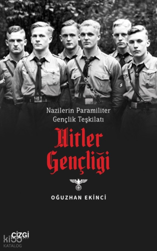 Nazilerin Paramiliter Gençlik Teşkilatı Hitler Gençligi